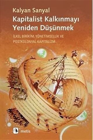 Kapitalist Kalkınmayı Yeniden Düşünmek