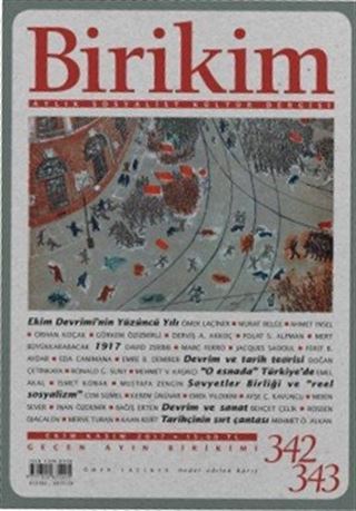 Birikim / Sayı:342-343 Ekim-Kasım Yıl:2017 / Aylık Sosyalist Kültür Dergisi