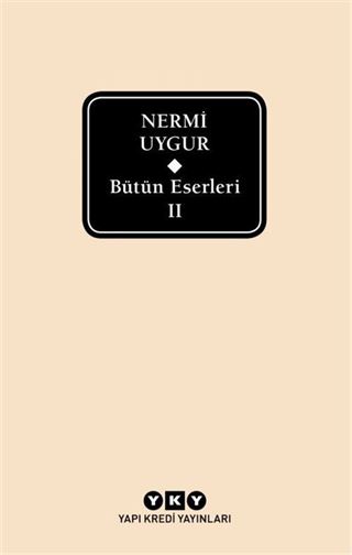 Bütün Eserleri 2 / Nermi Uygur