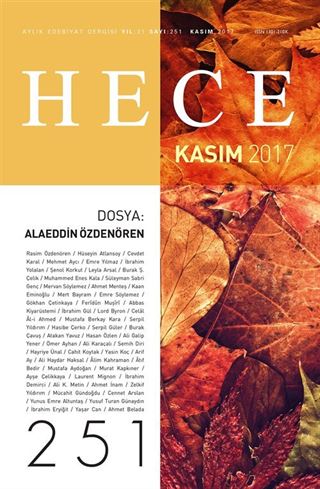 Sayı:251 Kasım 2017 Hece Aylık Edebiyat Dergisi Dosya: Alaeddin Özdenören