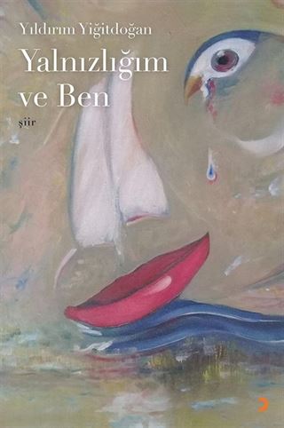 Yalnızlığım ve Ben