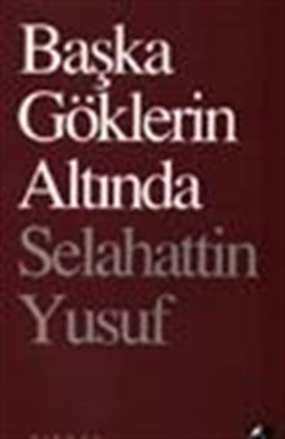 Başka Göklerin Altında