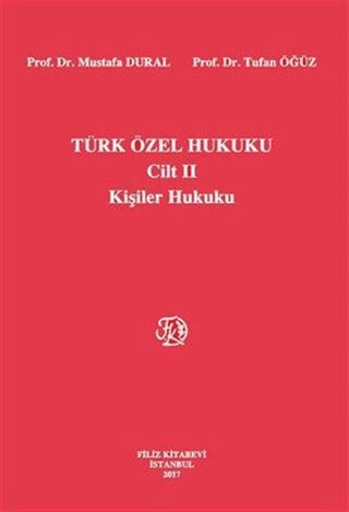Türk Özel Hukuku Cilt II / Kişiler Hukuku