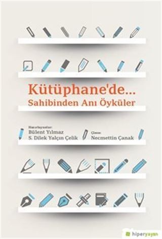 Kütüphane'de... Sahibinden Anı Öyküler