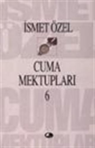 Cuma Mektupları 6