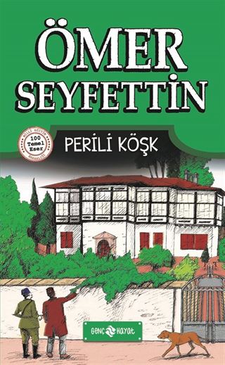 Perili Köşk / Ömer Seyfettin Hikayeleri 4