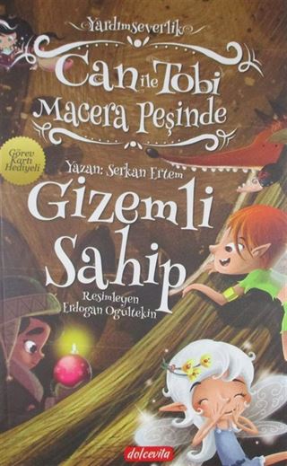 Can ile Tobi Macera Peşinde / Gizemli Sahip