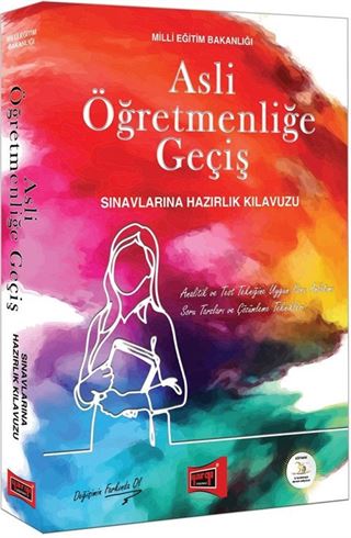 Asli Öğretmenliğe Geçiş Sınavlarına Hazırlık Kılavuzu