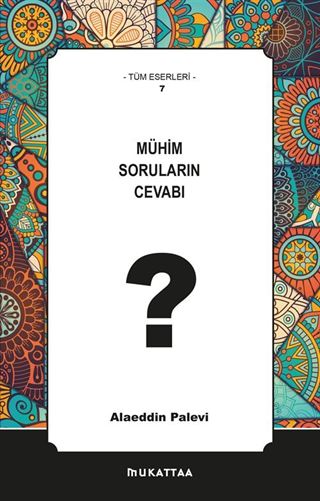 Mühim Soruların Cevabı