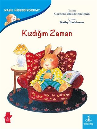 Kızdığım Zaman / Nasıl Hissediyorum?