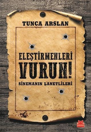 Eleştirmenleri Vurun!
