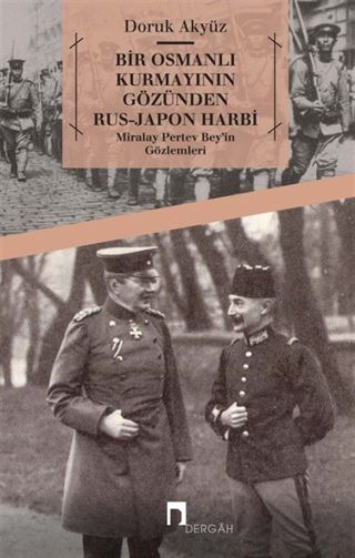 Bir Osmanlı Kurmayının Gözünden Rus-Japon Harbi