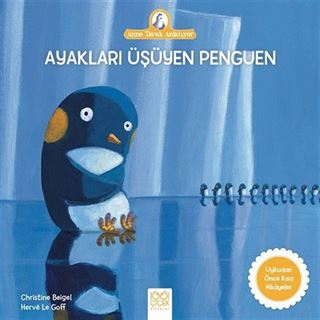 Ayakları Üşüyen Penguen / Anne Tavuk Anlatıyor