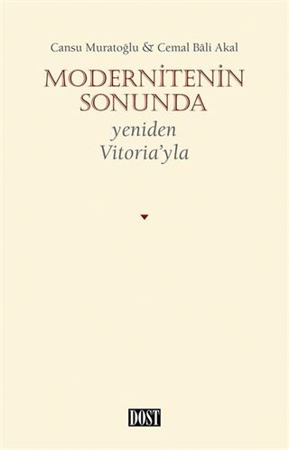 Modernitenin Sonunda Yeniden Vitoria'yla