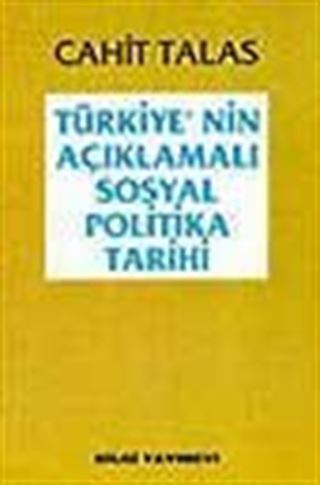 Türkiye'nin Açıklamalı Sosyal Politika Tarihi