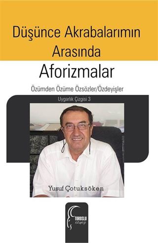 Düşünce Akrabalarımın Arasında: Aforizmalar