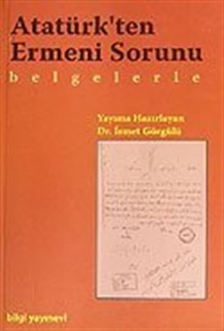 Atatürk'ten Ermeni Konusu / Belgelerle
