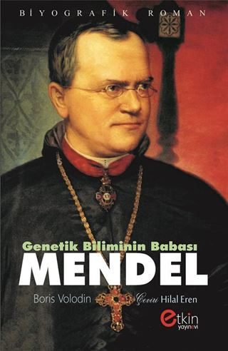 Genetik Biliminin Babası Mendel