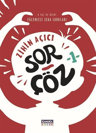 Zihin Açıcı Sor-Çöz 1 / Eğlenceli Zeka Soruları