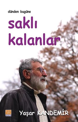 Dünden Bugüne Saklı Kalanlar