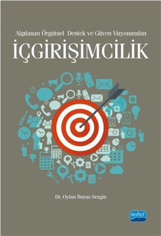 Algılanan Örgütsel Destek ve Güven Vizyonundan İçgirişimcilik