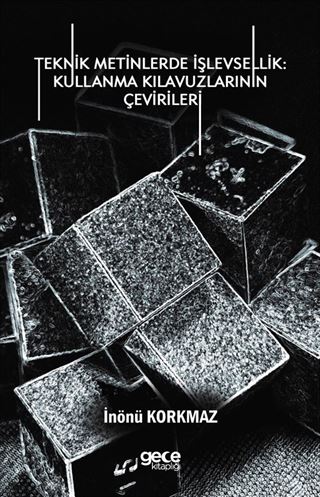 Teknik Metinlerde İşlevsellik : Kullanma Kılavuzlarının Çevirileri