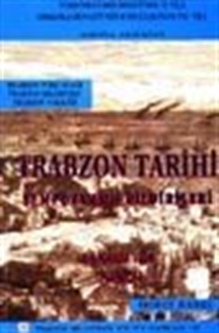 Trabzon Tarihi İlmi Toplantısı (6-8 Kasım 1998) Bildirileri