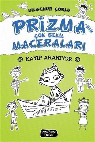 Prizma'nın Çok Şekil Maceraları / Kayıp Aranıyor (Ciltli)