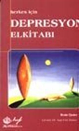 Herkes İçin Depresyon El Kitabı