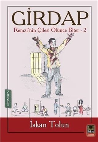 Girdap / Remzi'nin Çilesi Ölünce Biter 2