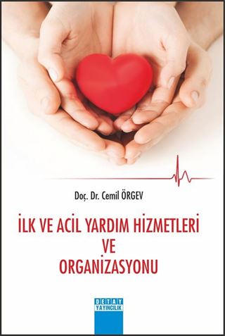 İlk ve Acil Yardim Hizmetleri ve Organizasyonu