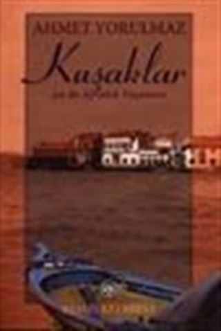 Kuşaklar / ya da Ayvalık Yaşantısı