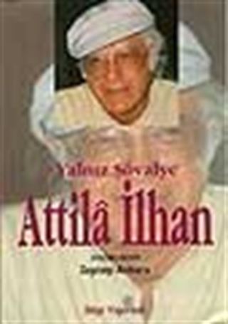 Yalnız Şövalye Attila İlhan