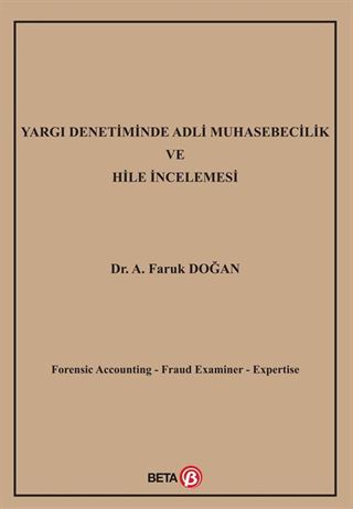 Yargı Denetiminde Adli Muhasebecilik ve Hile İncelemesi