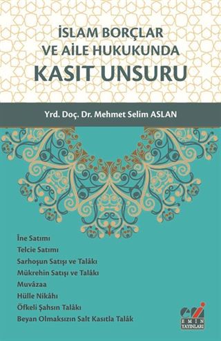 İslam Borçlar ve Aile Hukukunda Kasıt Unsuru