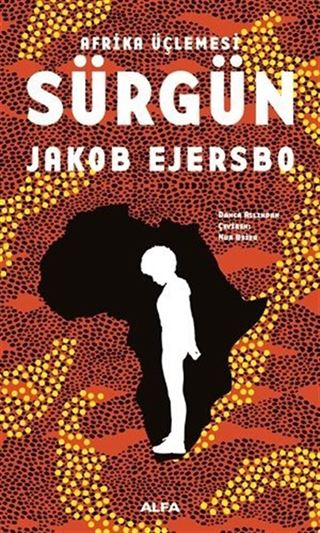 Sürgün / Afrika Üçlemesi 1