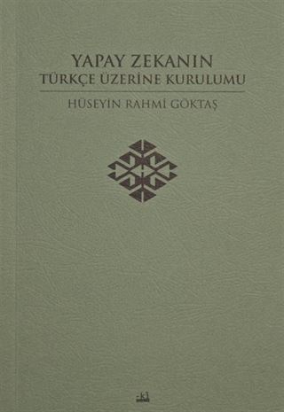Yapay Zekanın Türkçe Üzerine Kurulumu