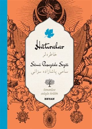 Hatıralar (İki Dil (Alfabe) Bir Kitap-Osmanlıca-Türkçe)