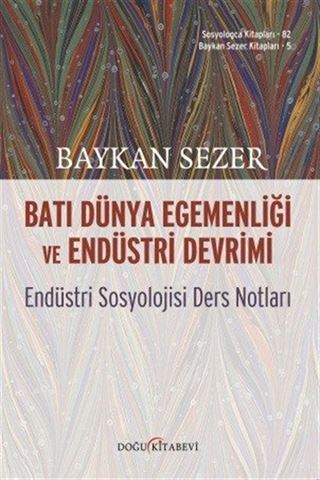 Batı Dünya Egemenliği ve Endüstri Devrimi