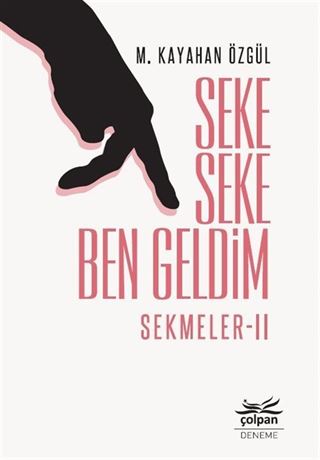 Seke Seke Ben Geldim / Sekmeler 2