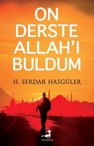 On Derste Allah'ı Buldum
