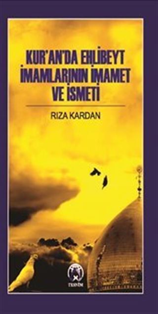 Kur'an'da Ehlibeyt İmamlarının İmamet ve İsmeti