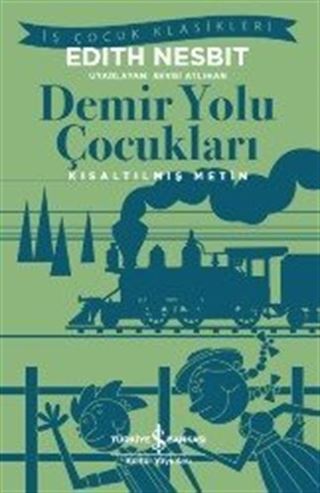 Demir Yolu Çocukları (Kısaltılmış Metin)