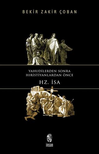 Yahudilerden Sonra Hıristiyanlardan Önce Hz. İsa