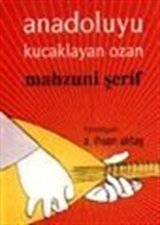 Anadoluyu Kucaklayan Ozan