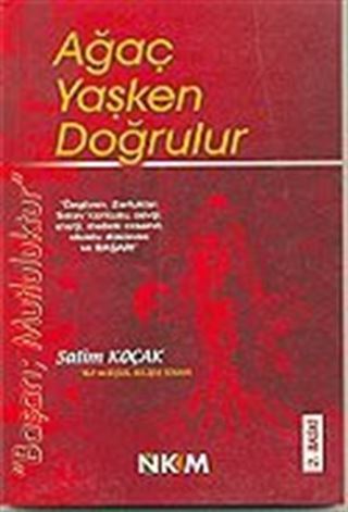 Ağaç Yaşken Doğrulur