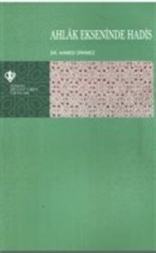 Ahlak Ekseninde Hadis