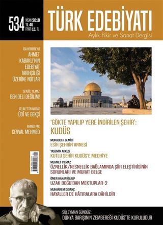 Türk Edebiyatı Aylık Fikir ve Sanat Dergisi Nisan 2018 Sayı 534