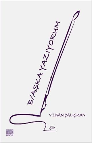 Başka Yazıyorum