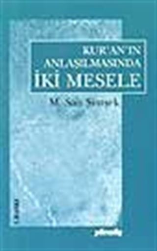 Kur'an'ın Anlaşılmasında İki Mesele